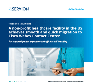 A non-profit healthcare facility in the US achieves smooth and quick migration to Cisco Webex Contact Center