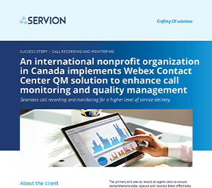 An international nonprofit organization in Canada implements Webex Contact Center QM solution to enhance call monitoring and quality management