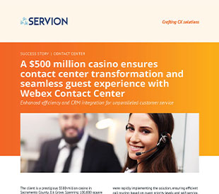 A $500 million casino ensures contact center transformation and seamless guest experience with Webex Contact Center