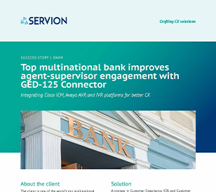 Top multinational bank improves agent-supervisor engagement with GED-125 Connector