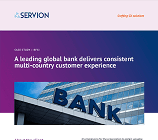 A leading global bank delivers consistent multi-country customer experience