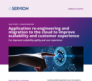 Application re-engineering and migration to the cloud to improve scalability and customer experience