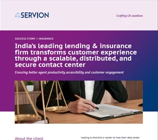 India’s leading lending & insurance firm transforms customer experience through a scalable, distributed, and secure contact center