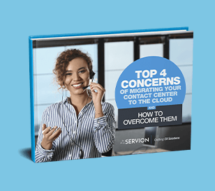 Top 4 Concerns Of Migrating Your Contact Center To The Cloud: How To Overcome Them – Download Whitepaper