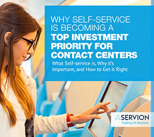 Why Self-service is becoming a Top Investment Priority for Contact Centers – Download eBook